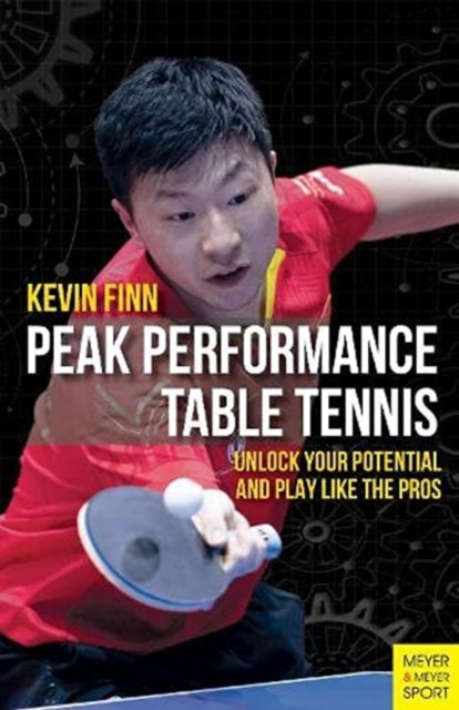 Book cover of: Peak Performance Table Tennis. By: Kevin Finn