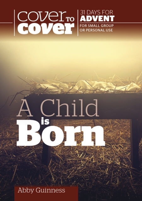 Book cover of: Child is Born. By: Abby Guinness