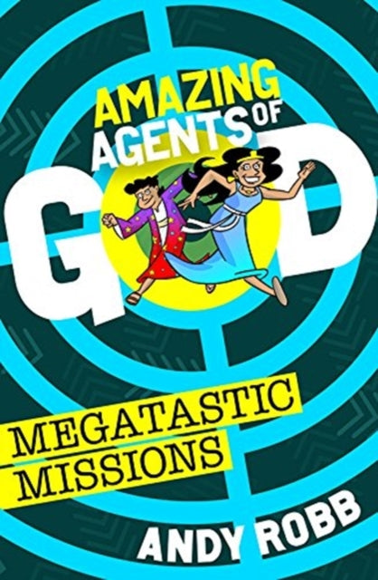 Book cover of: Amazing Agents of God: Megatastic Missions. By: Andy Robb