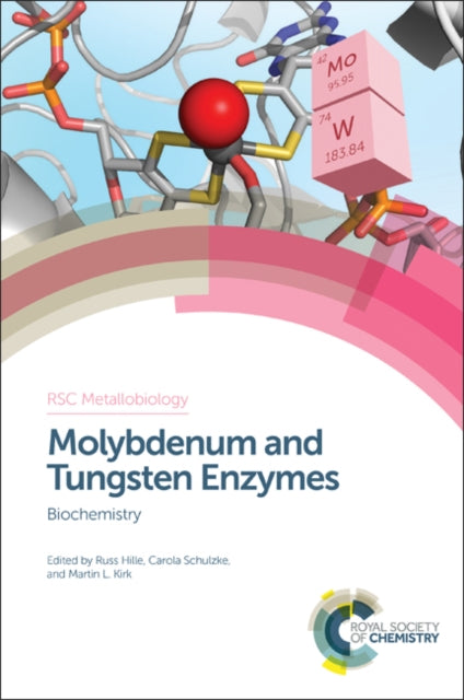 Book cover of: Molybdenum and Tungsten Enzymes. By: Russ Hille