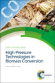 Book cover of: High Pressure Technologies in Biomass Conversion. By: Zeljko Knez