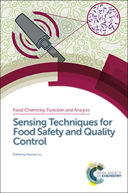 Book cover of: Sensing Techniques for Food Safety and Quality Control. By: Xian Huang
