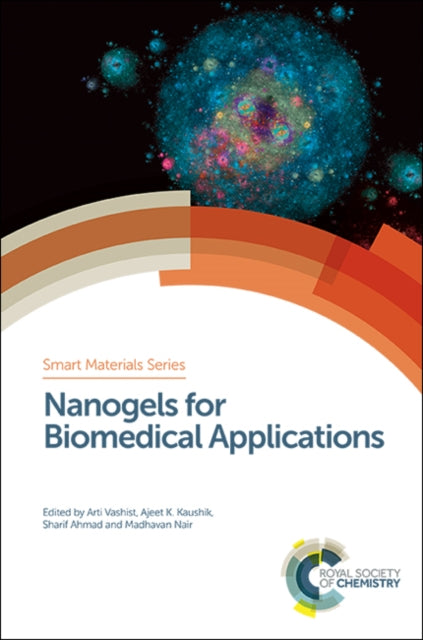 Book cover of: Nanogels for Biomedical Applications. By: Sharif Ahmad
