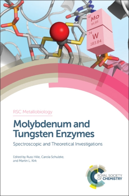 Book cover of: Molybdenum and Tungsten Enzymes. By: Russ Hille