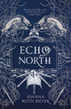 Book cover of: Echo North. By: Joanna Ruth Meyer
