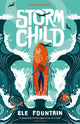 Storm Child 9781782693888 Ele Fountain