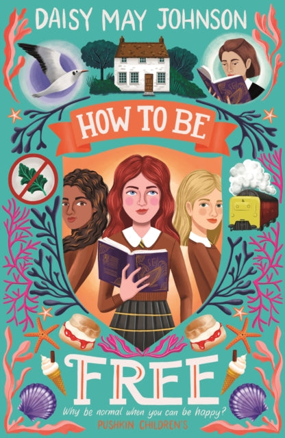Book cover of: How to Be Free. By: Daisy May Johnson
