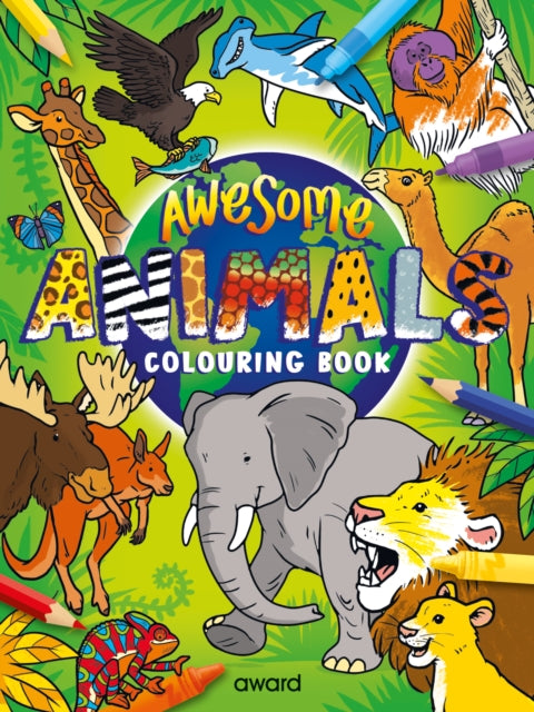 Book cover of: Awesome Animals Colouring Book. By: Angela Hewitt