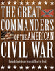 Book cover of: Great Commanders of the American Civil War. By: Kevin J. Dougherty