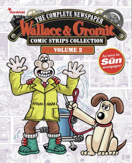 Book cover of: Wallace & Gromit: The Complete Newspaper Strips Collection Vol. 2