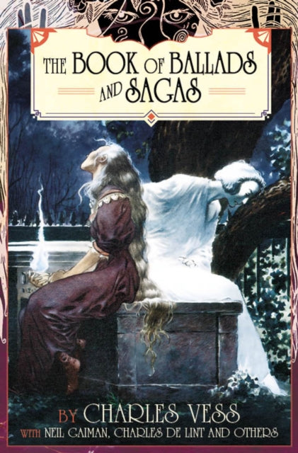 Book cover of: Charles Vess' Book of Ballads. By: Charles Vess