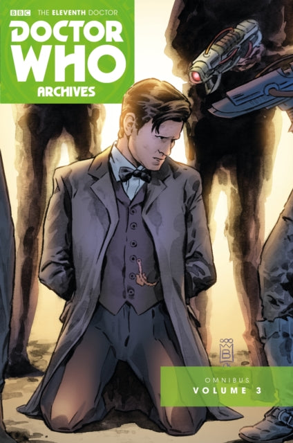 Book cover of: Doctor Who Archives: The Eleventh Doctor Vol. 3. By: Paul Cornell