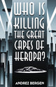 Book cover of: Who is Killing the Great Capes of Heropa?