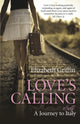 Book cover of: Love`s Calling – A Journey to Self. By: Elizabeth Griffin