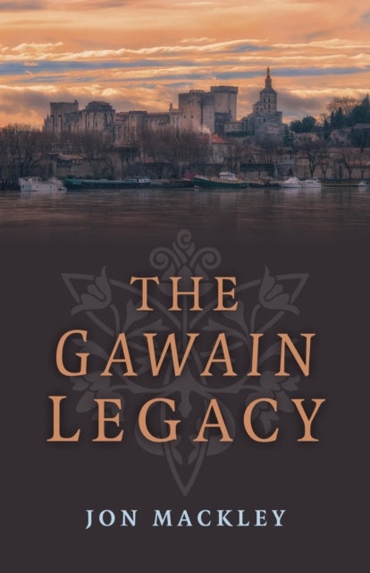 Book cover of: Gawain Legacy, The. By: Jon Mackley