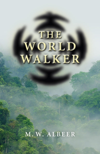 Book cover of: World Walker, The. By: M. W. Albeer
