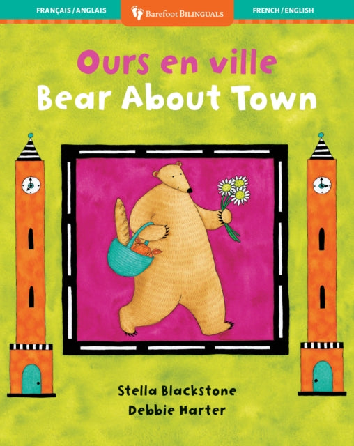 Book cover of: Bear About Town /Ours En Ville. By: Stella Blackstone