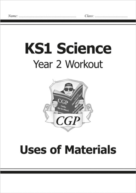 KS1 Science Year 2 Workout: Uses of Materials 9781782942375 CGP Books
