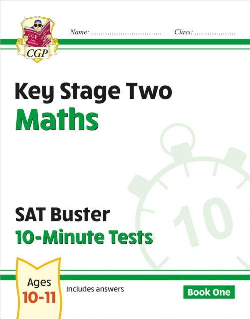 KS2 Maths SAT Buster 10-Minute Tests - Book 1 (for the 2026 tests) 9781782942405 CGP Books