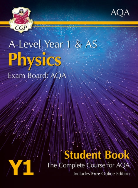 A-Level Physics for AQA: Year 1 & AS Student Book with Online Edition 9781782943235 CGP Books
