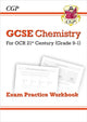 GCSE Chemistry: OCR 21st Century Exam Practice Workbook 9781782945062 Cgp Books