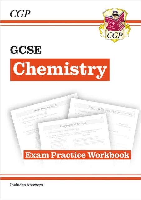 GCSE Chemistry Exam Practice Workbook (includes answers) 9781782945260 CGP Books