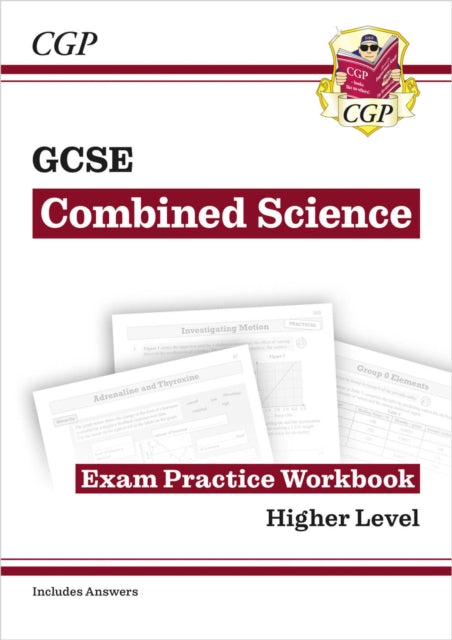 Book cover of: GCSE Combined Science Exam Practice Workbook - Higher (includes answers)