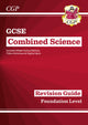 Book cover of: GCSE Combined Science Revision Guide - Foundation includes Online Edition, Videos & Quizzes
