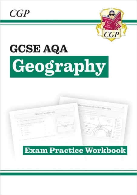 GCSE Geography AQA Exam Practice Workbook (answers sold separately) 9781782946113 CGP Books