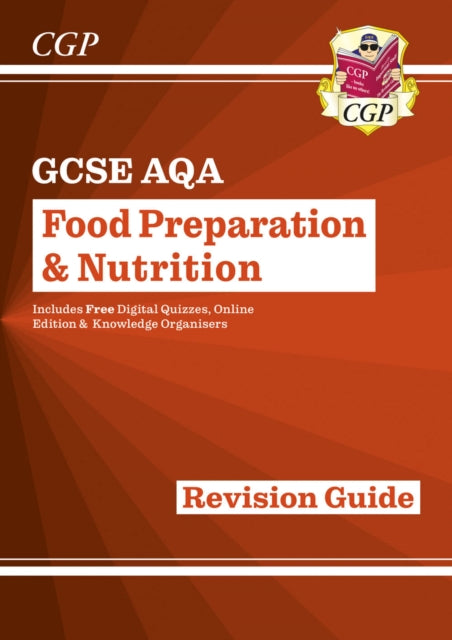 Book cover of: GCSE Food Preparation & Nutrition AQA Revision Guide (with Online Edition and Quizzes)