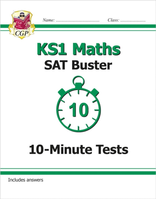 Book cover of: KS1 Maths SAT Buster: 10-Minute Tests. By: CGP Books