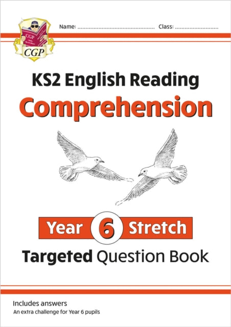 Book cover of: KS2 English Year 6 Stretch Reading Comprehension Targeted Question Book (+ Ans)