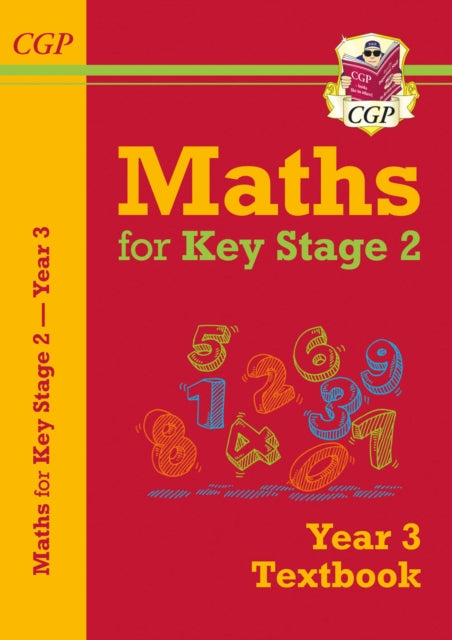 Book cover of: KS2 Maths Year 3 Textbook. By: CGP Books
