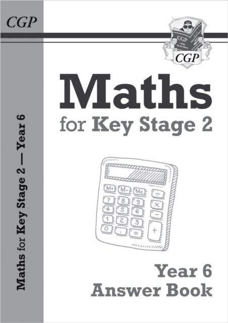 Book cover of: KS2 Maths Answers for Year 6 Textbook