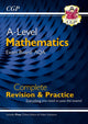 Book cover of: A-Level Maths AQA Complete Revision & Practice (with Online Edition & Video Solutions). By: CGP Books