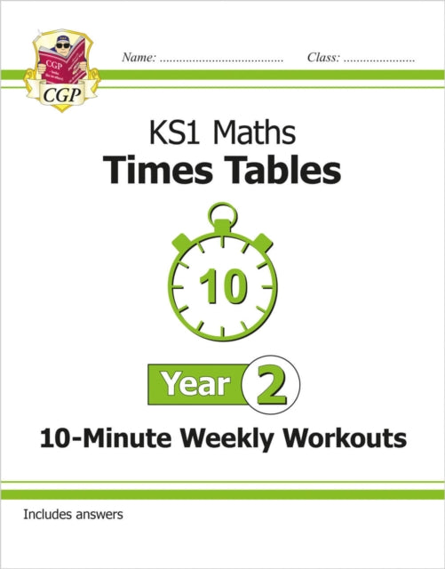 Book cover of: KS1 Year 2 Maths Times Tables 10-Minute Weekly Workouts