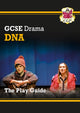 Book cover of: GCSE Drama Play Guide – DNA