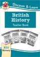 Book cover of: KS2 History Discover & Learn: British History Teacher Book (Years 3-6). By: CGP Books