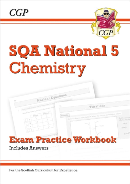 Book cover of: National 5 Chemistry: SQA Exam Practice Workbook - includes Answers. By: CGP Books