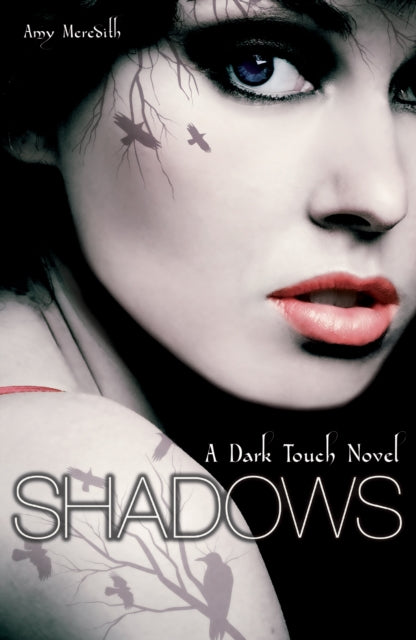 Book cover of: Dark Touch: Shadows. By: Amy Meredith