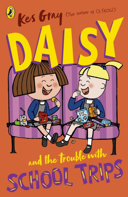Daisy and the Trouble with School Trips 9781782959717 Kes Gray