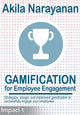 Book cover of: Gamification for Employee Engagement. By: Akila Narayanan
