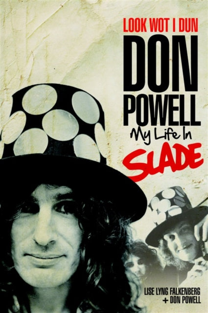 Book cover of: Look Wot I Dun: Don Powell: My Life in Slade