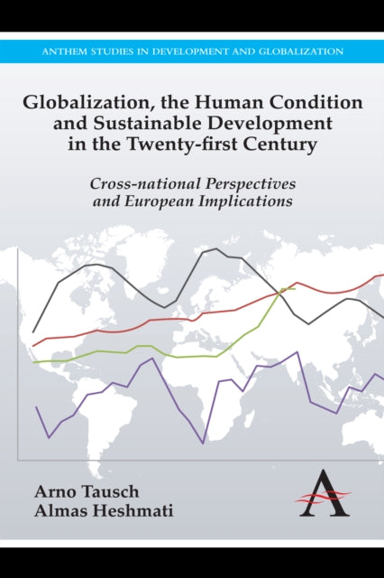 Book cover of: Globalization, the Human Condition and Sustainable Development in the Twenty-first Century