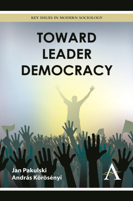 Book cover of: Toward Leader Democracy