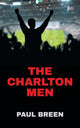 Book cover of: Charlton Men. By: Paul Breen