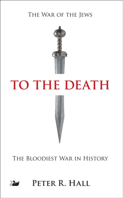 Book cover of: To The Death. By: Peter R. Hall