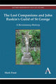 Book cover of: Lost Companions and John Ruskin’s Guild of St George. By: Mark Frost
