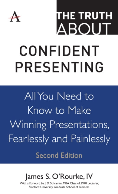 Book cover of: Truth about Confident Presenting. By: O'Rourke, James S., IV