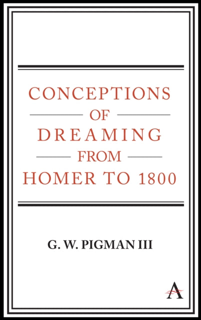 Book cover of: Conceptions of Dreaming from Homer to 1800. By: G. W. Pigman III